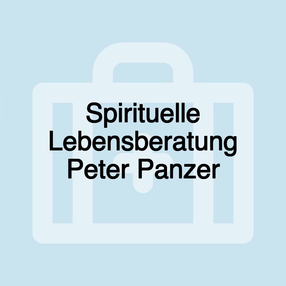 Spirituelle Lebensberatung Peter Panzer