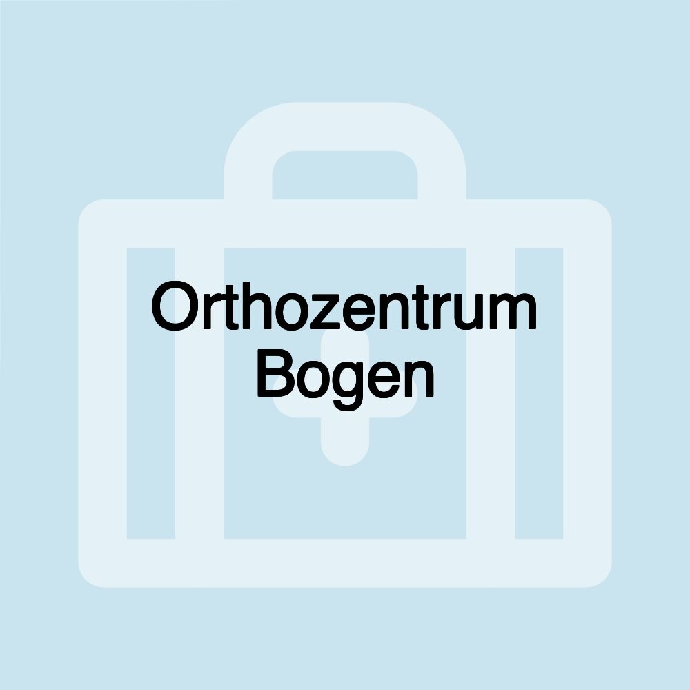 Orthozentrum Bogen