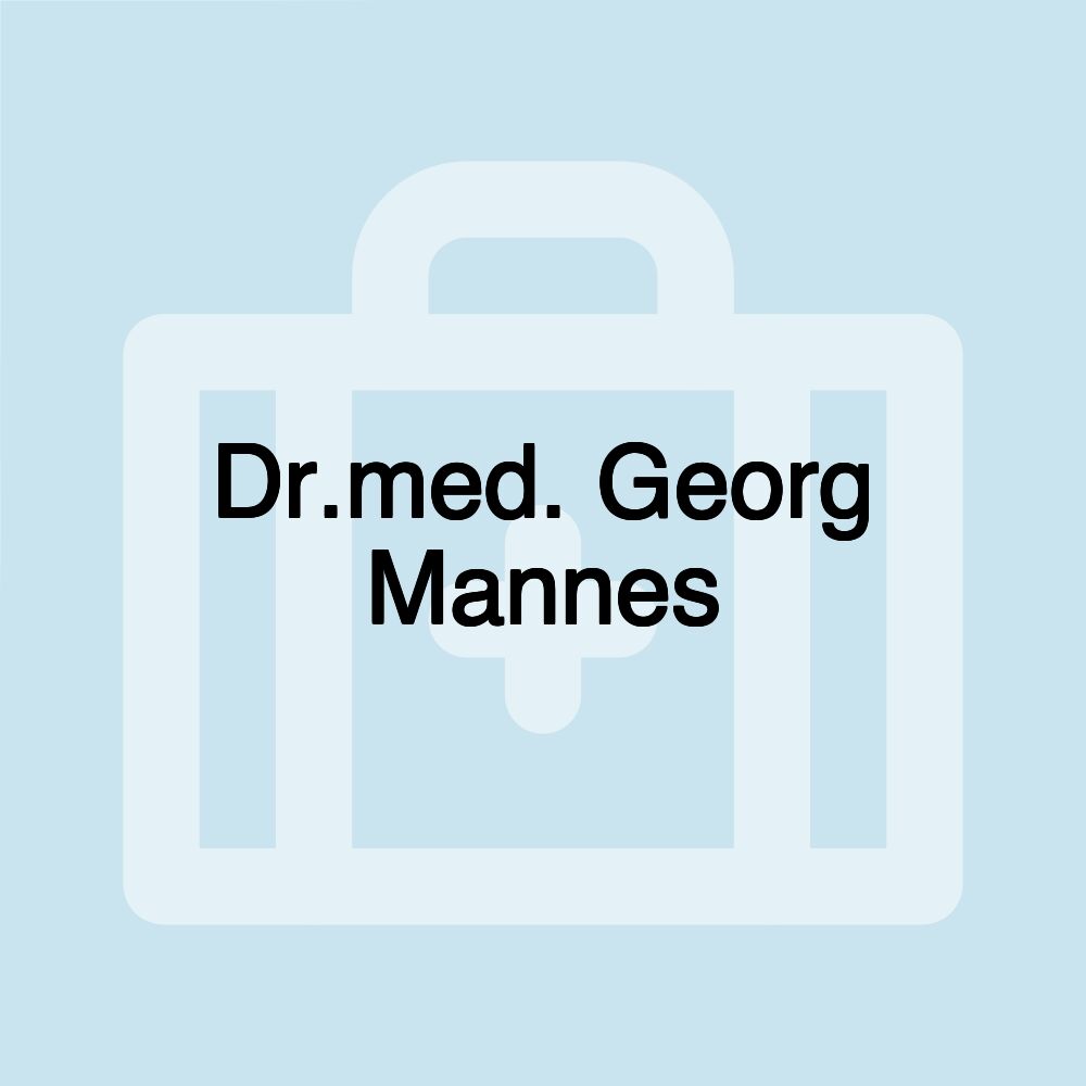 Dr.med. Georg Mannes