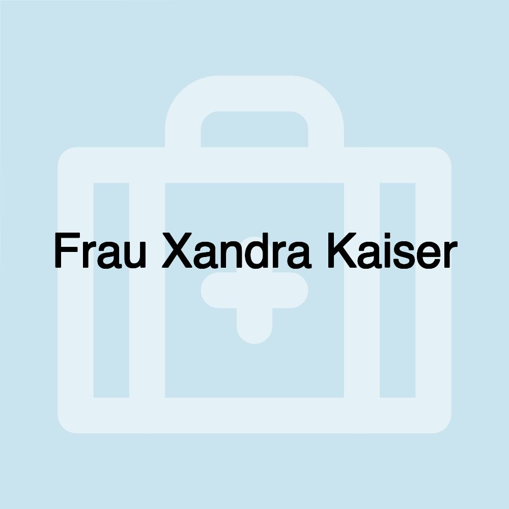 Frau Xandra Kaiser