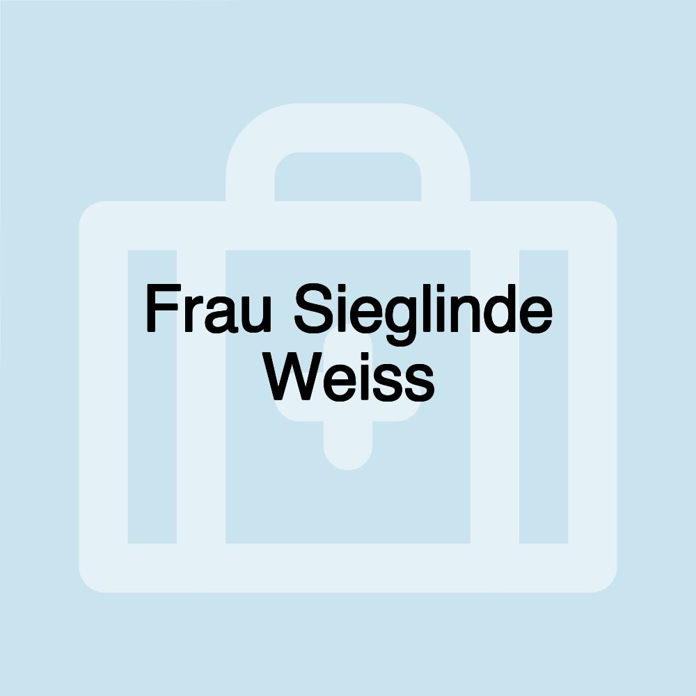 Frau Sieglinde Weiss