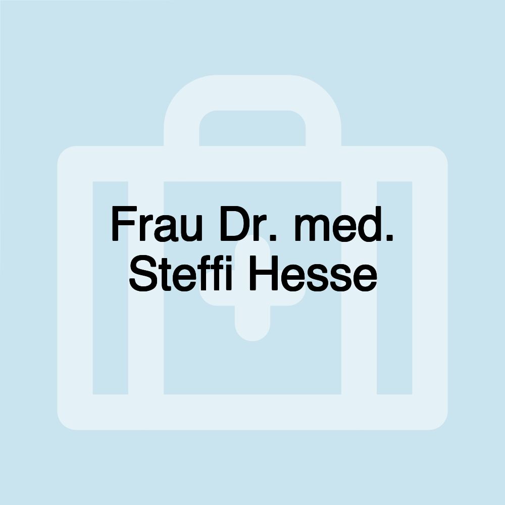 Frau Dr. med. Steffi Hesse