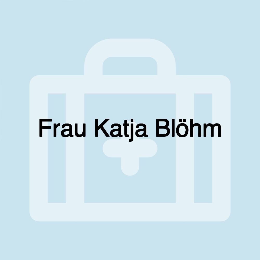 Frau Katja Blöhm