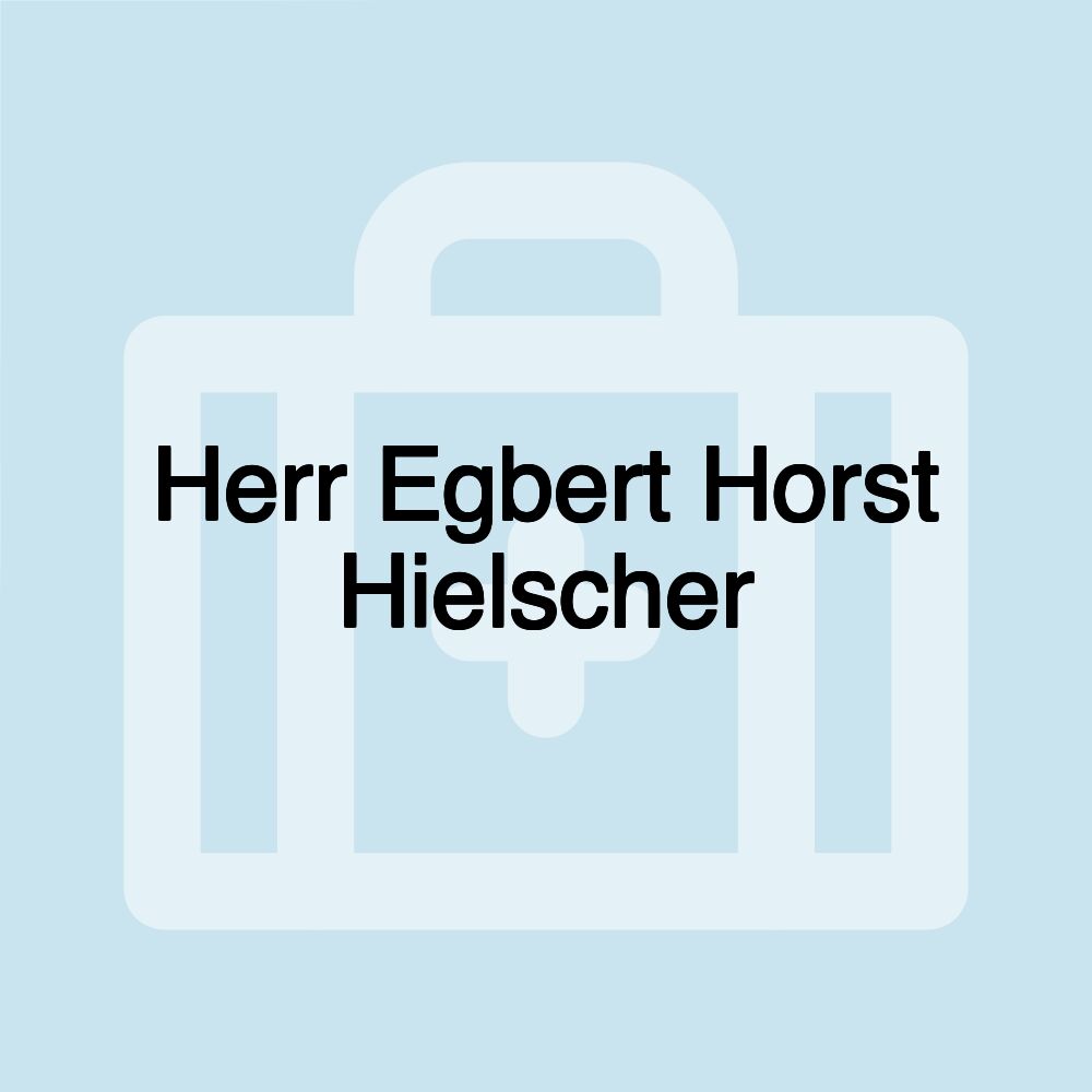 Herr Egbert Horst Hielscher