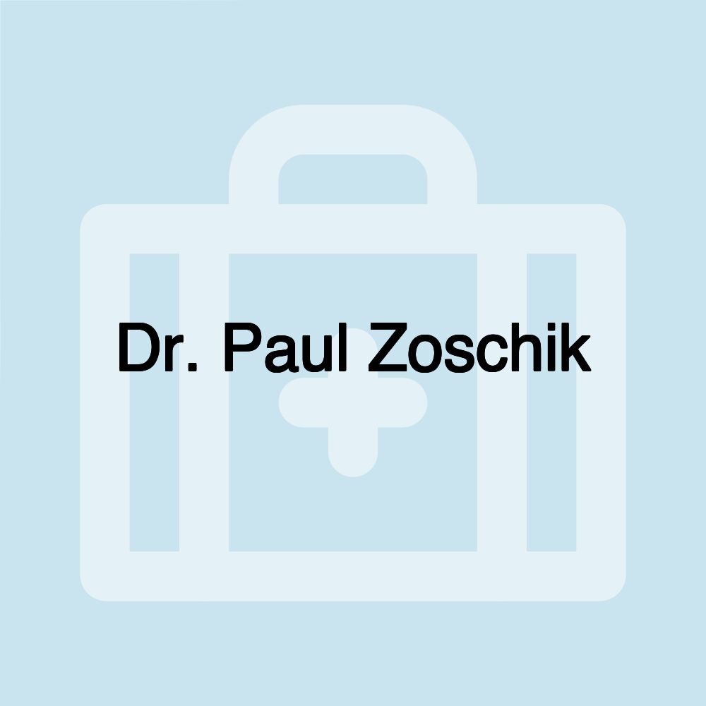 Dr. Paul Zoschik