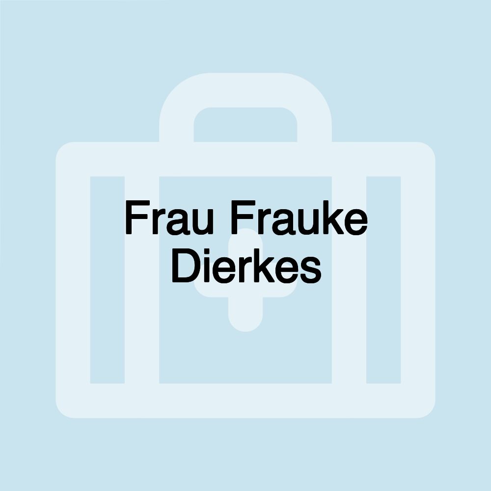 Frau Frauke Dierkes