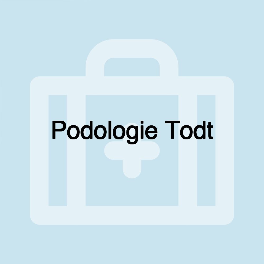 Podologie Todt