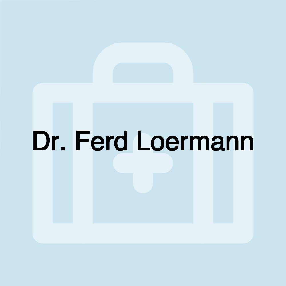 Dr. Ferd Loermann