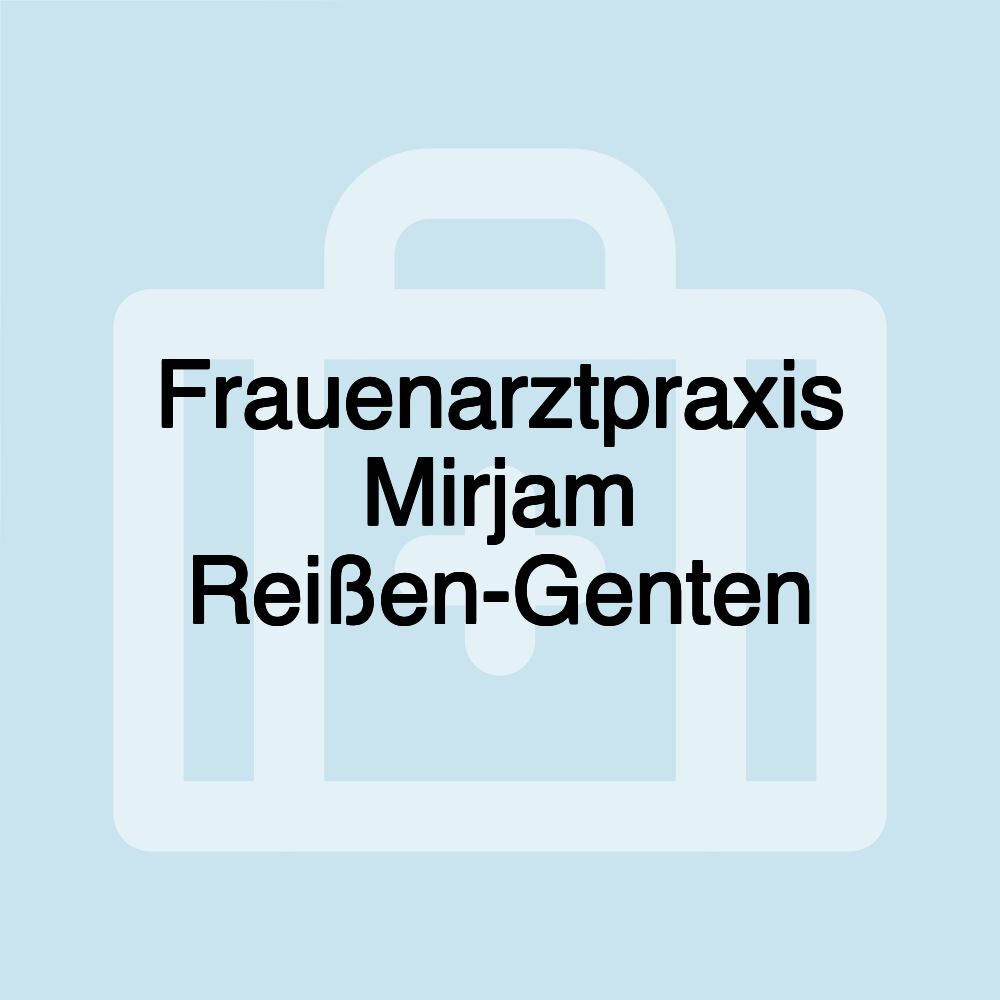 Frauenarztpraxis Mirjam Reißen-Genten