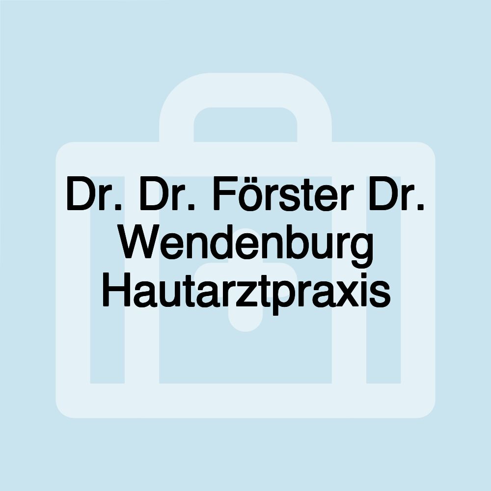 Dr. Dr. Förster Dr. Wendenburg Hautarztpraxis