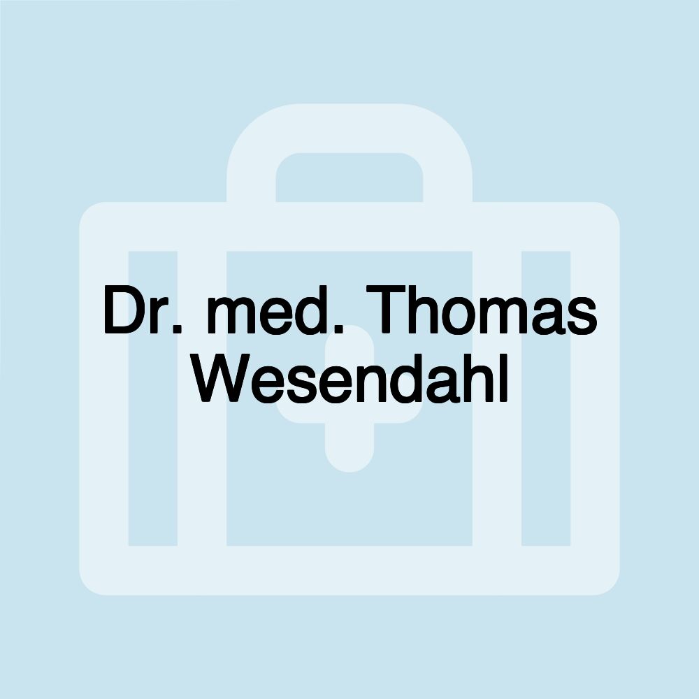 Dr. med. Thomas Wesendahl