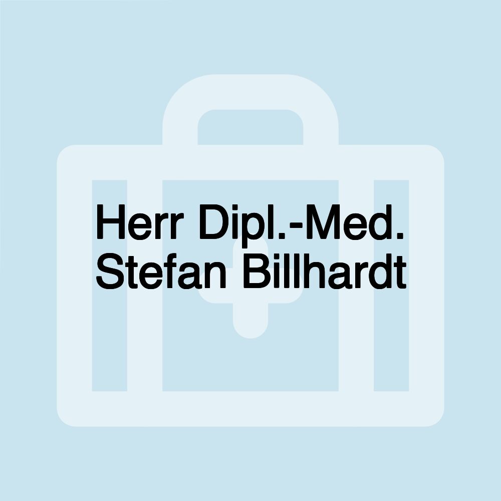 Herr Dipl.-Med. Stefan Billhardt