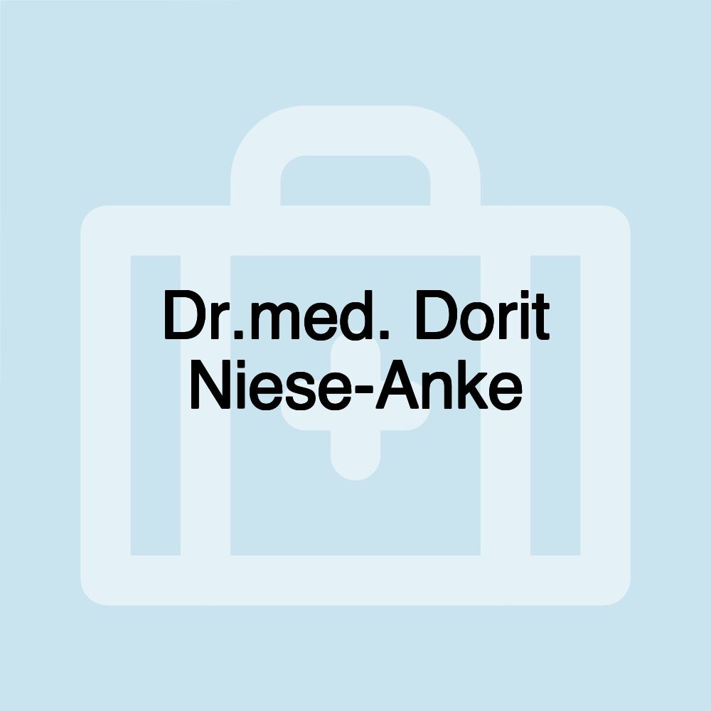 Dr.med. Dorit Niese-Anke