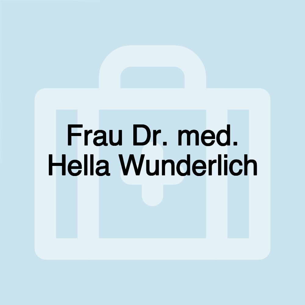 Frau Dr. med. Hella Wunderlich