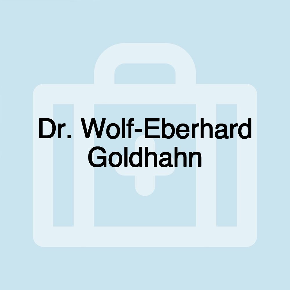 Dr. Wolf-Eberhard Goldhahn