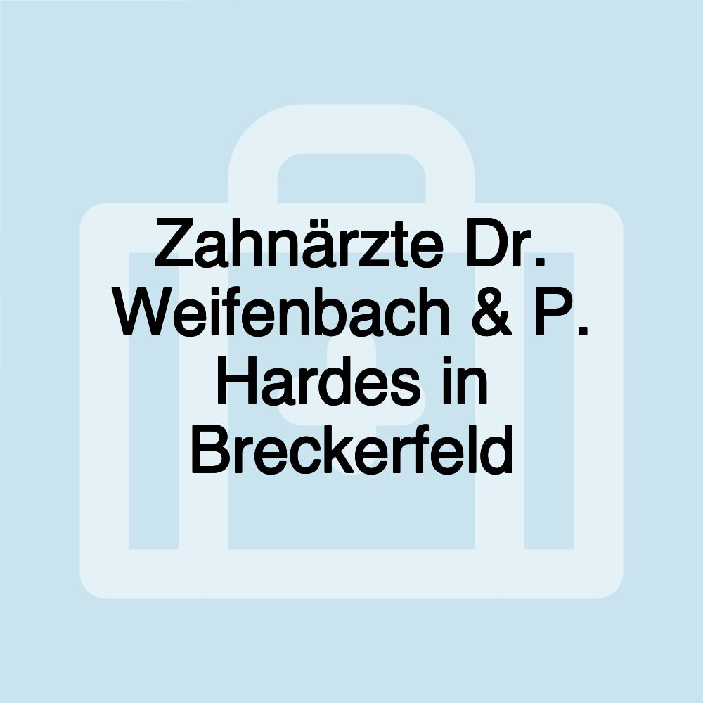 Zahnärzte Dr. Weifenbach & P. Hardes in Breckerfeld