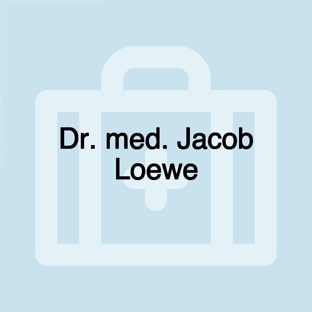 Dr. med. Jacob Loewe