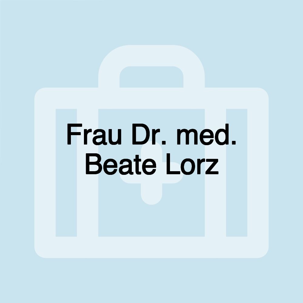 Frau Dr. med. Beate Lorz