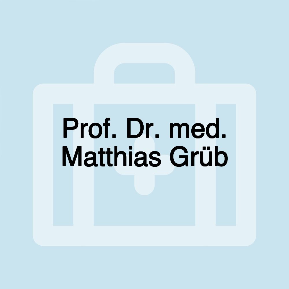 Prof. Dr. med. Matthias Grüb