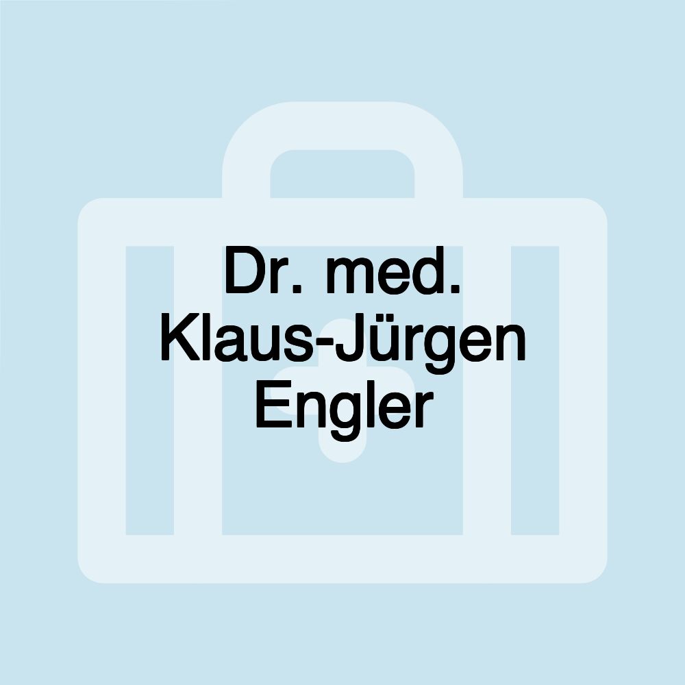 Dr. med. Klaus-Jürgen Engler