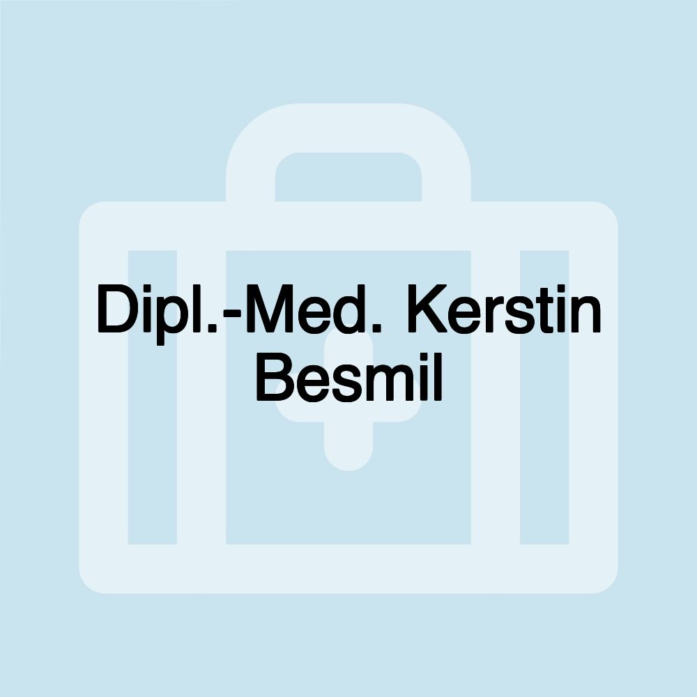 Dipl.-Med. Kerstin Besmil