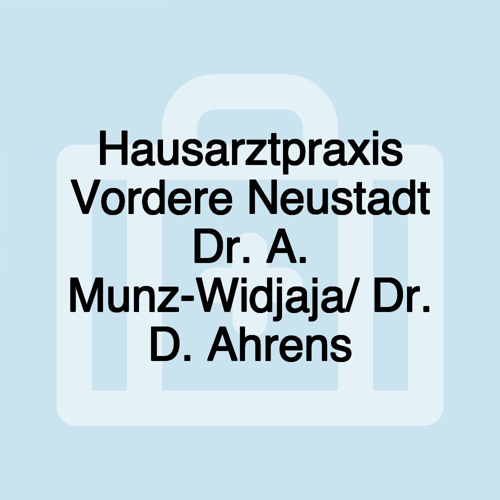 Hausarztpraxis Vordere Neustadt Dr. A. Munz-Widjaja/ Dr. D. Ahrens