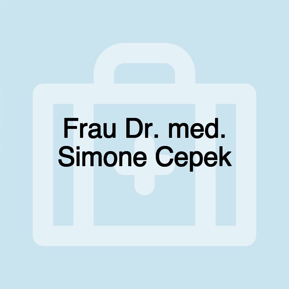 Frau Dr. med. Simone Cepek