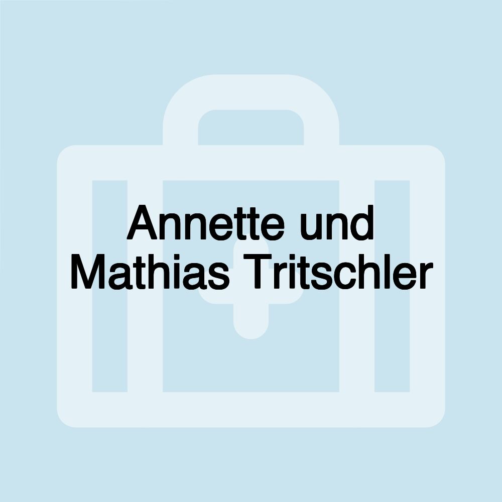 Annette und Mathias Tritschler