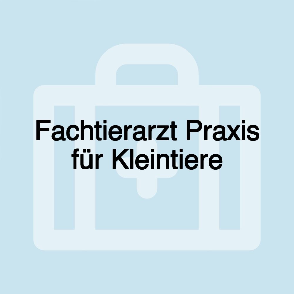 Fachtierarzt Praxis für Kleintiere