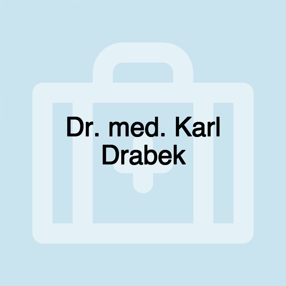 Dr. med. Karl Drabek