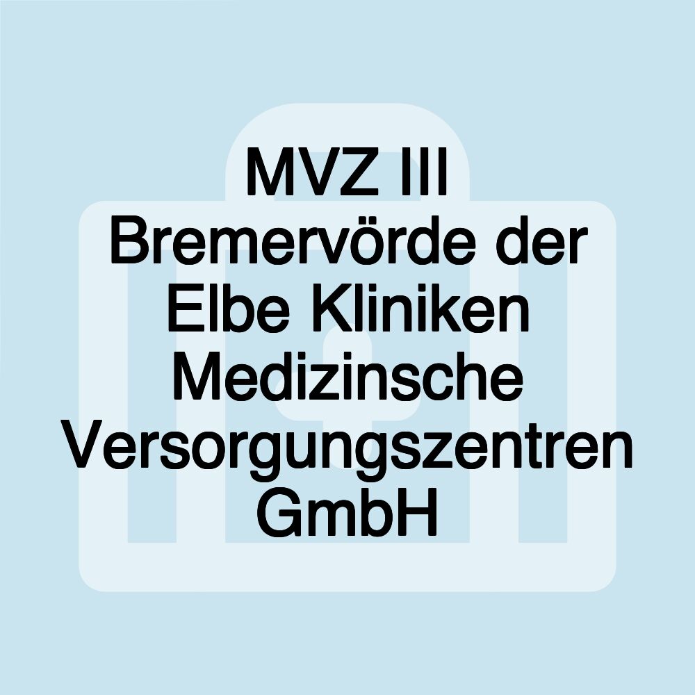 MVZ III Bremervörde der Elbe Kliniken Medizinsche Versorgungszentren GmbH