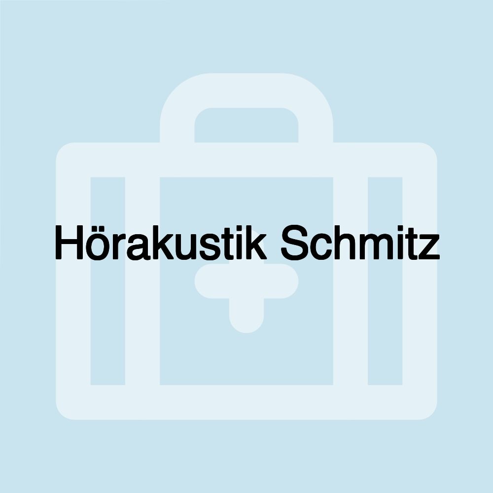 Hörakustik Schmitz