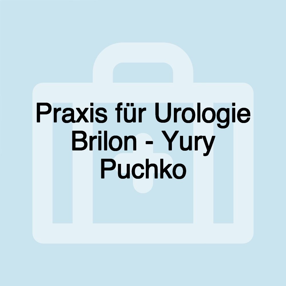 Praxis für Urologie Brilon - Yury Puchko