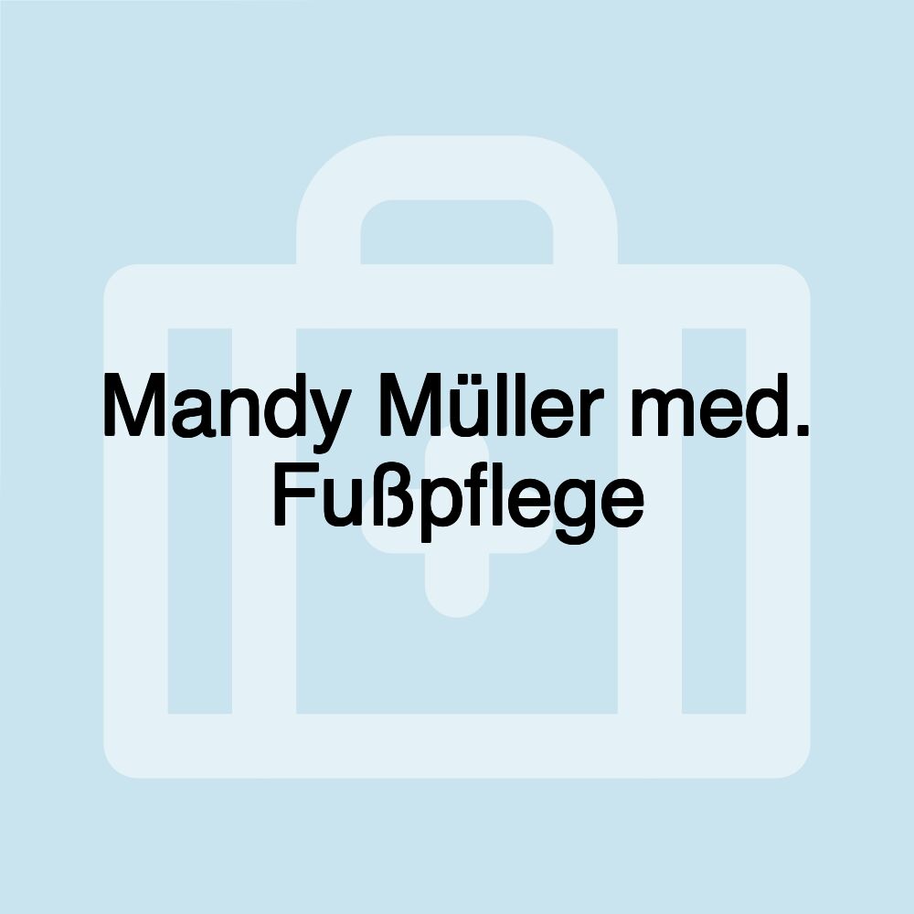 Mandy Müller med. Fußpflege