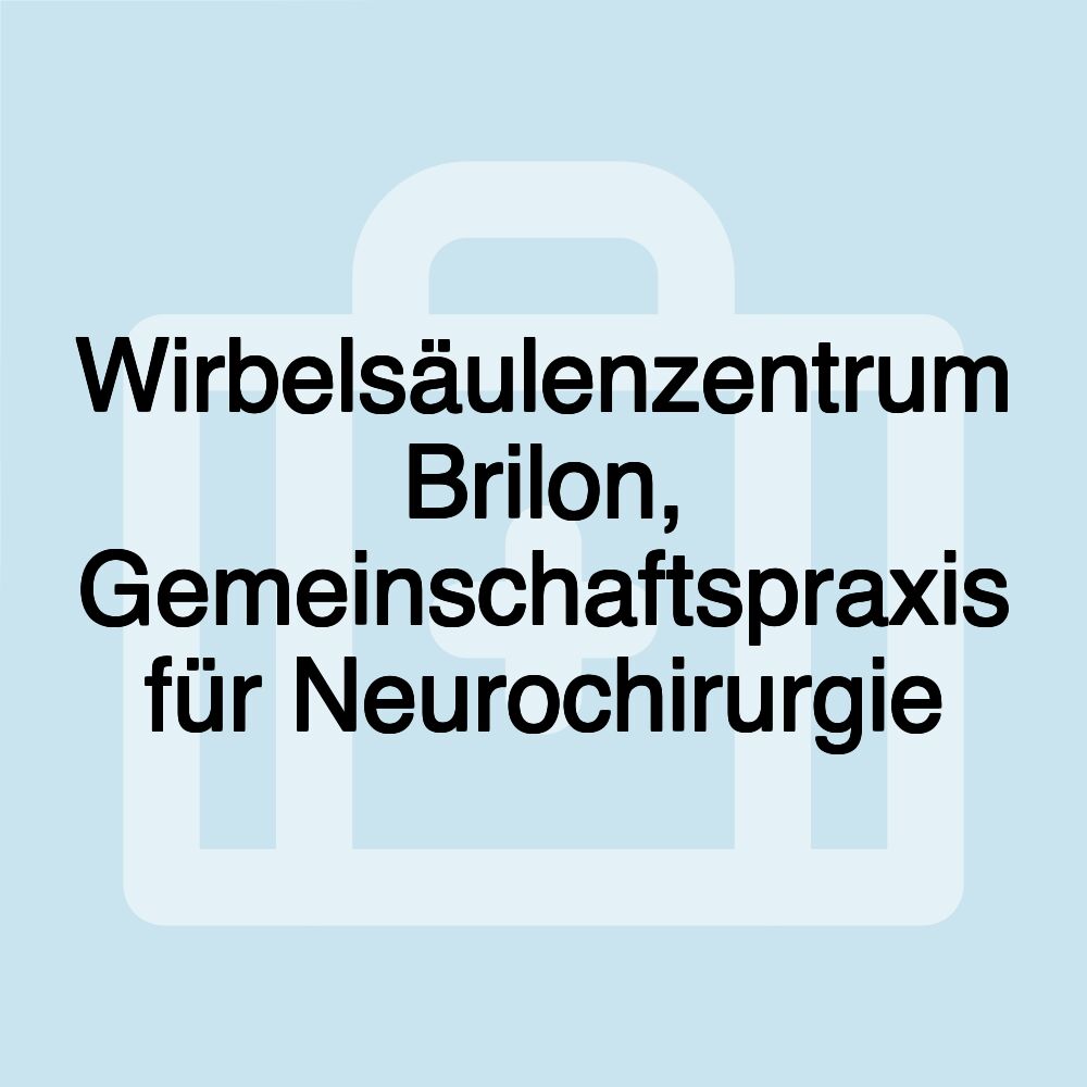 Wirbelsäulenzentrum Brilon, Gemeinschaftspraxis für Neurochirurgie