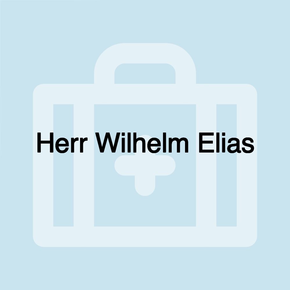 Herr Wilhelm Elias