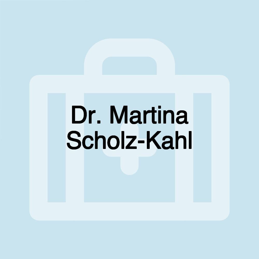 Dr. Martina Scholz-Kahl