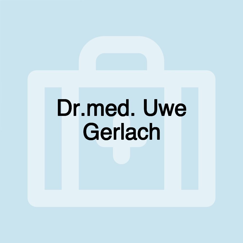 Dr.med. Uwe Gerlach