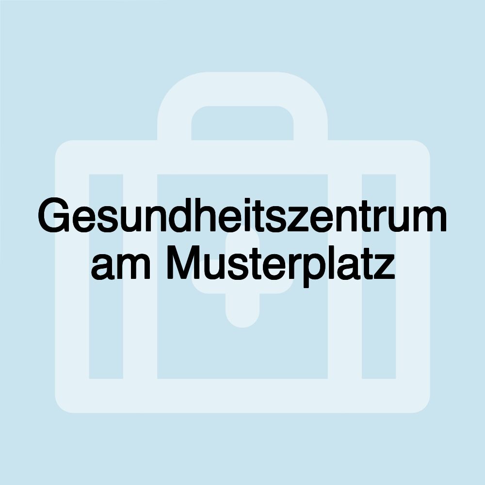 Gesundheitszentrum am Musterplatz