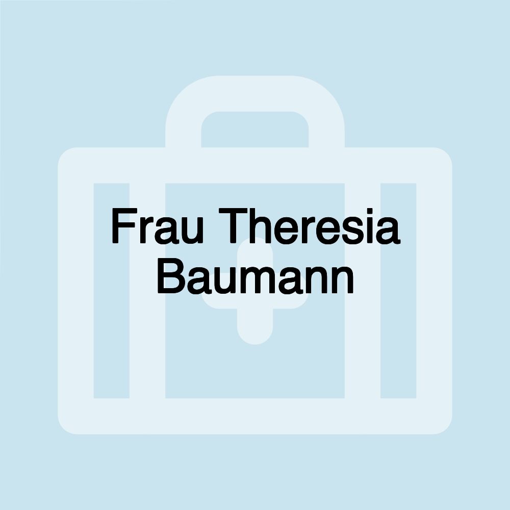 Frau Theresia Baumann