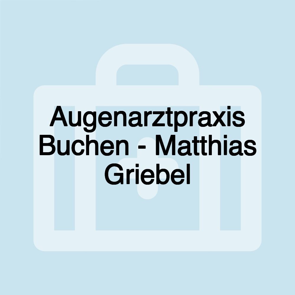 Augenarztpraxis Buchen - Matthias Griebel