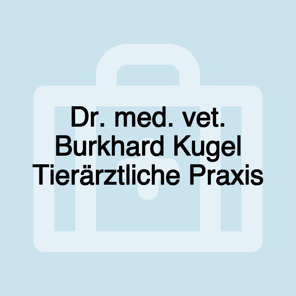 Dr. med. vet. Burkhard Kugel Tierärztliche Praxis