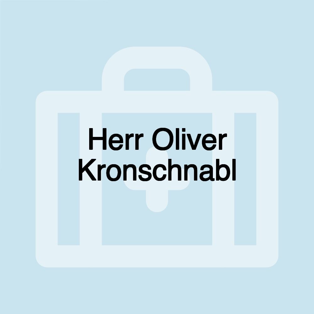 Herr Oliver Kronschnabl