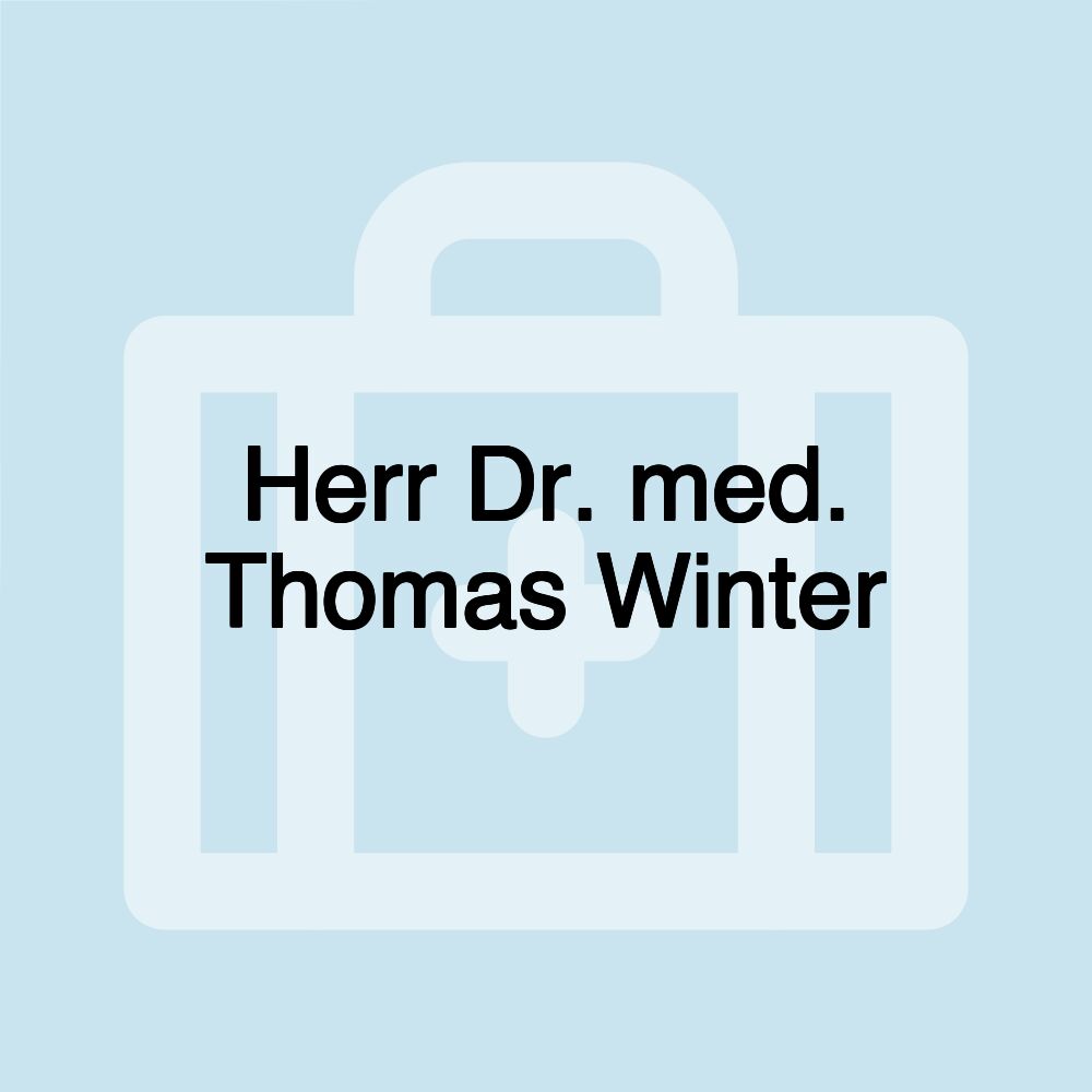 Herr Dr. med. Thomas Winter