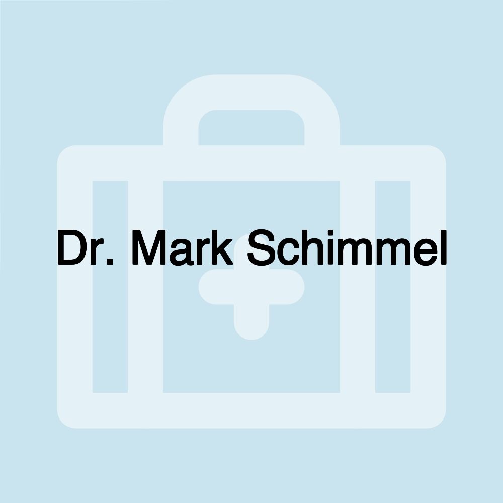 Dr. Mark Schimmel