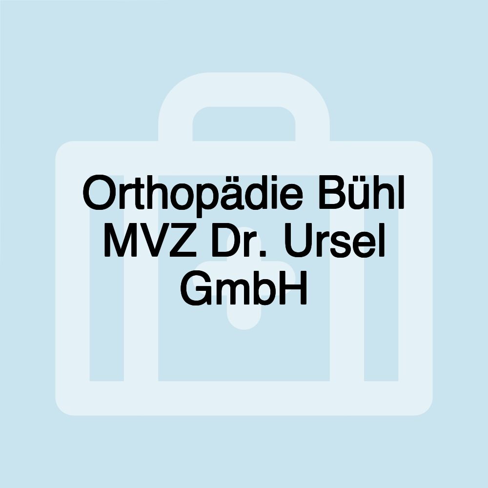 Orthopädie Bühl MVZ Dr. Ursel GmbH