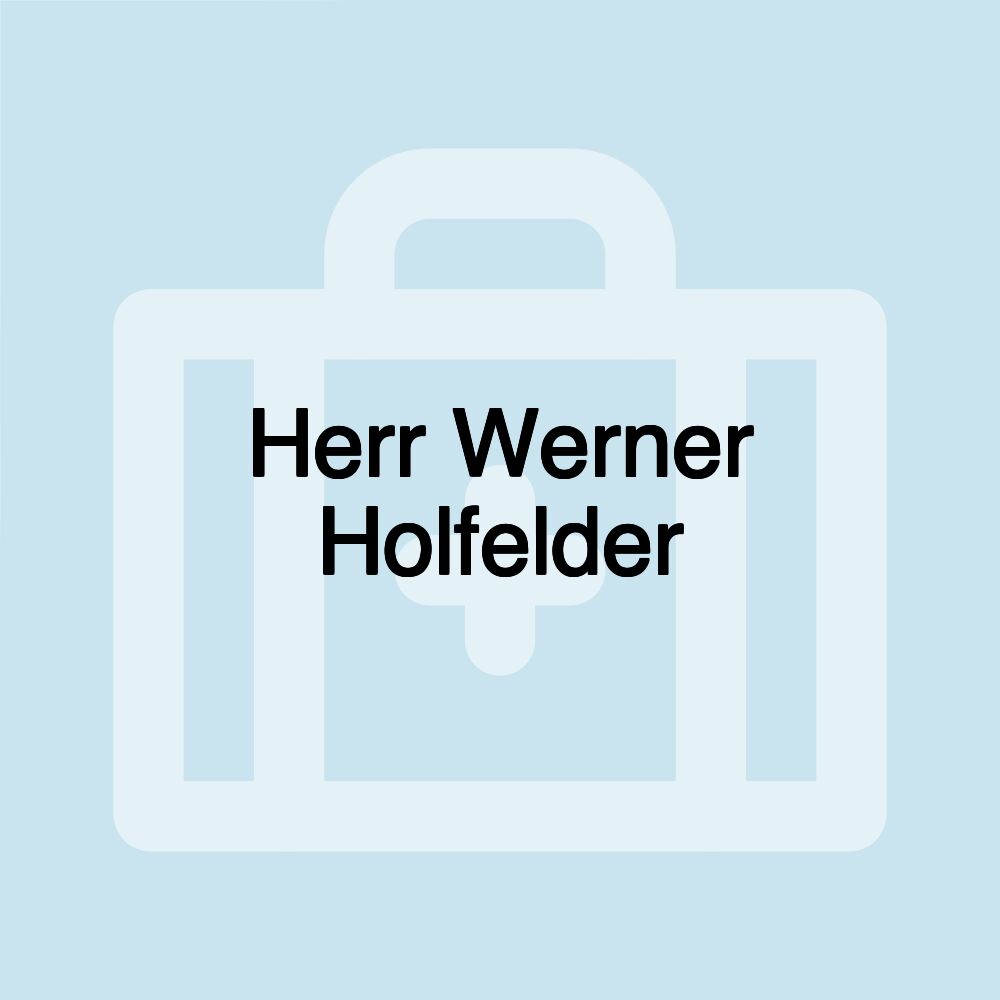 Herr Werner Holfelder