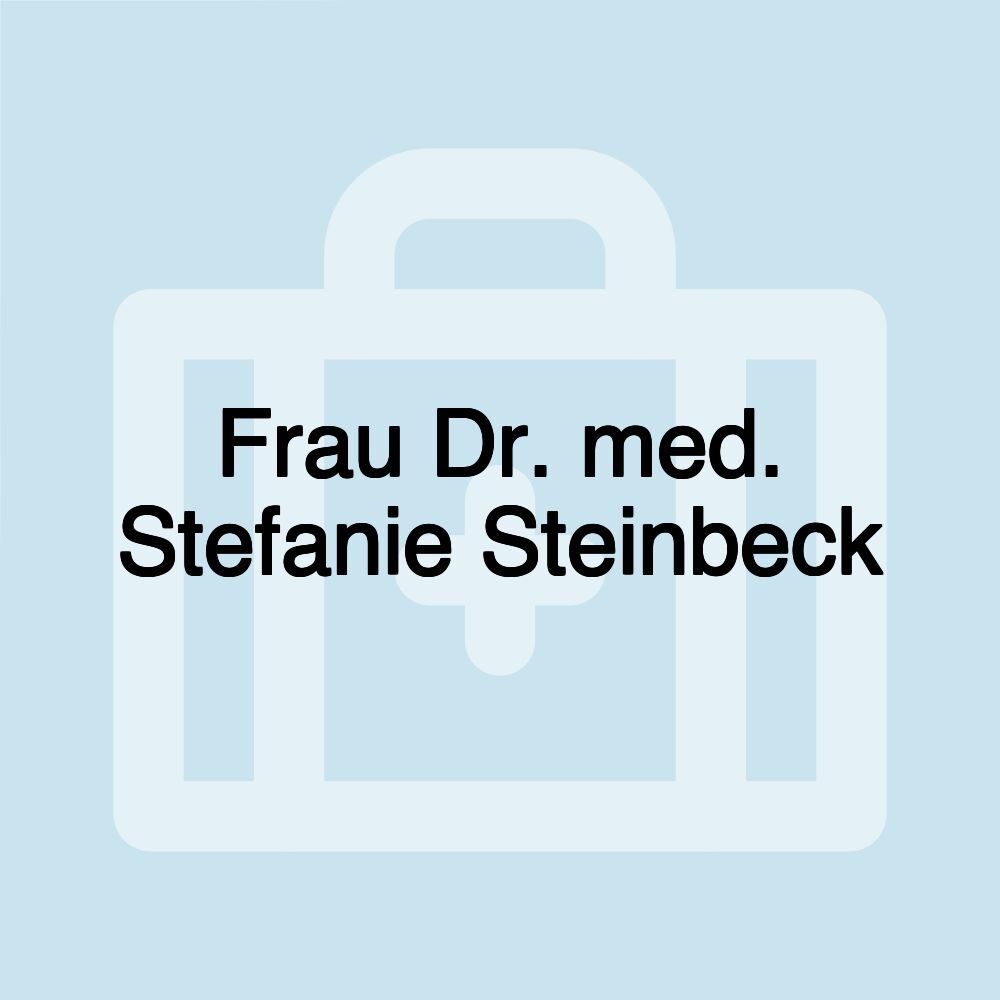 Frau Dr. med. Stefanie Steinbeck