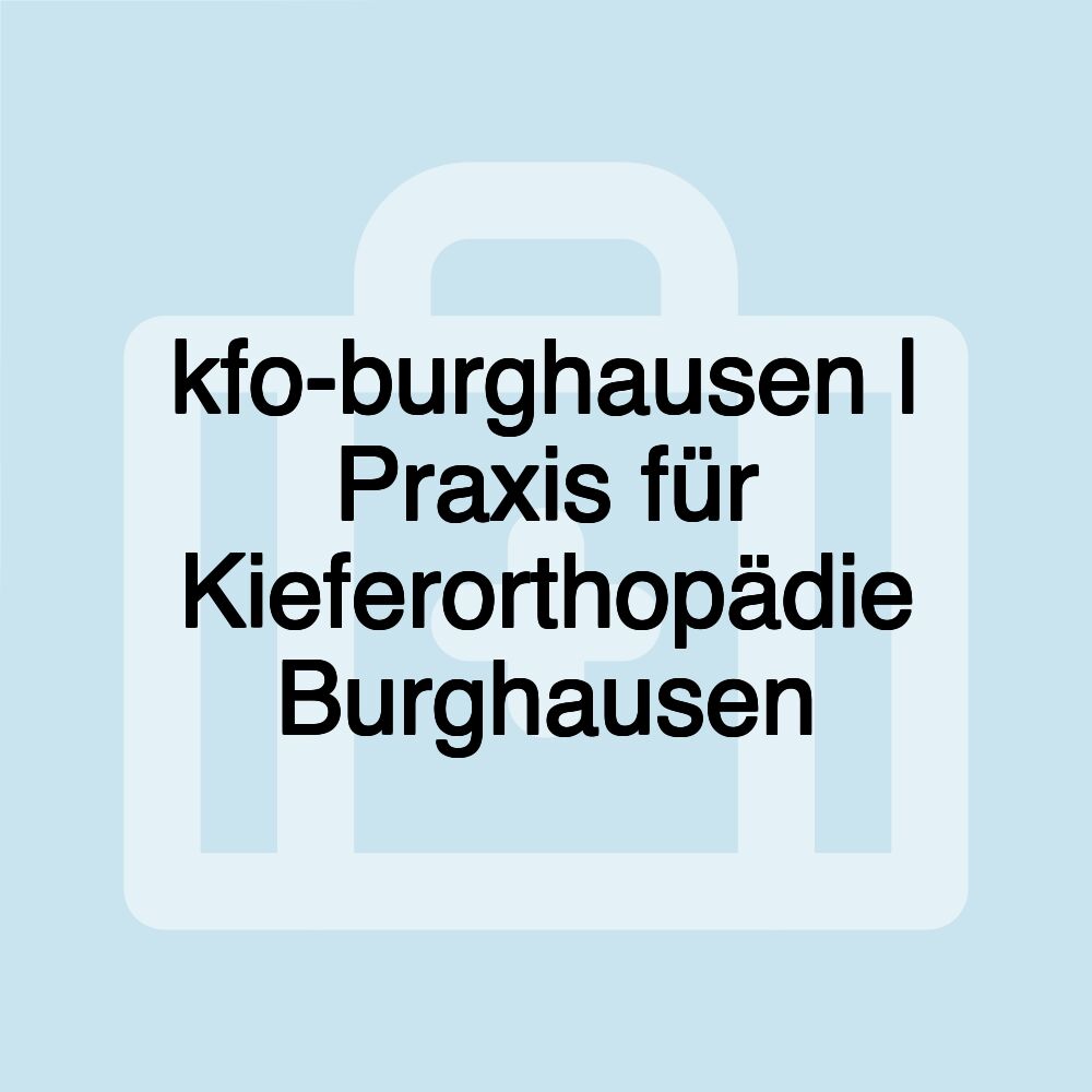 kfo-burghausen | Praxis für Kieferorthopädie Burghausen