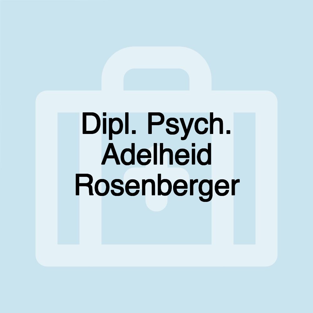 Dipl. Psych. Adelheid Rosenberger